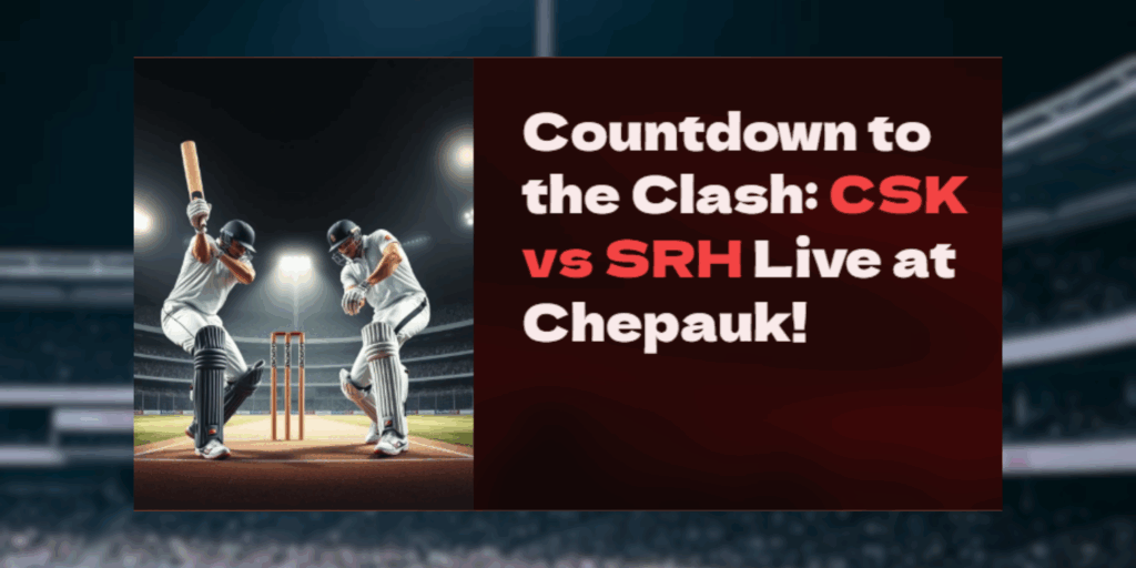 CSK vs SRH IPL 2025: Chennai Eyes Comeback Glory at Chepauk in Match 43 Showdown