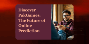 7 Reasons Why PakGames Is the #1 Choice for Online Prediction Game Lovers
