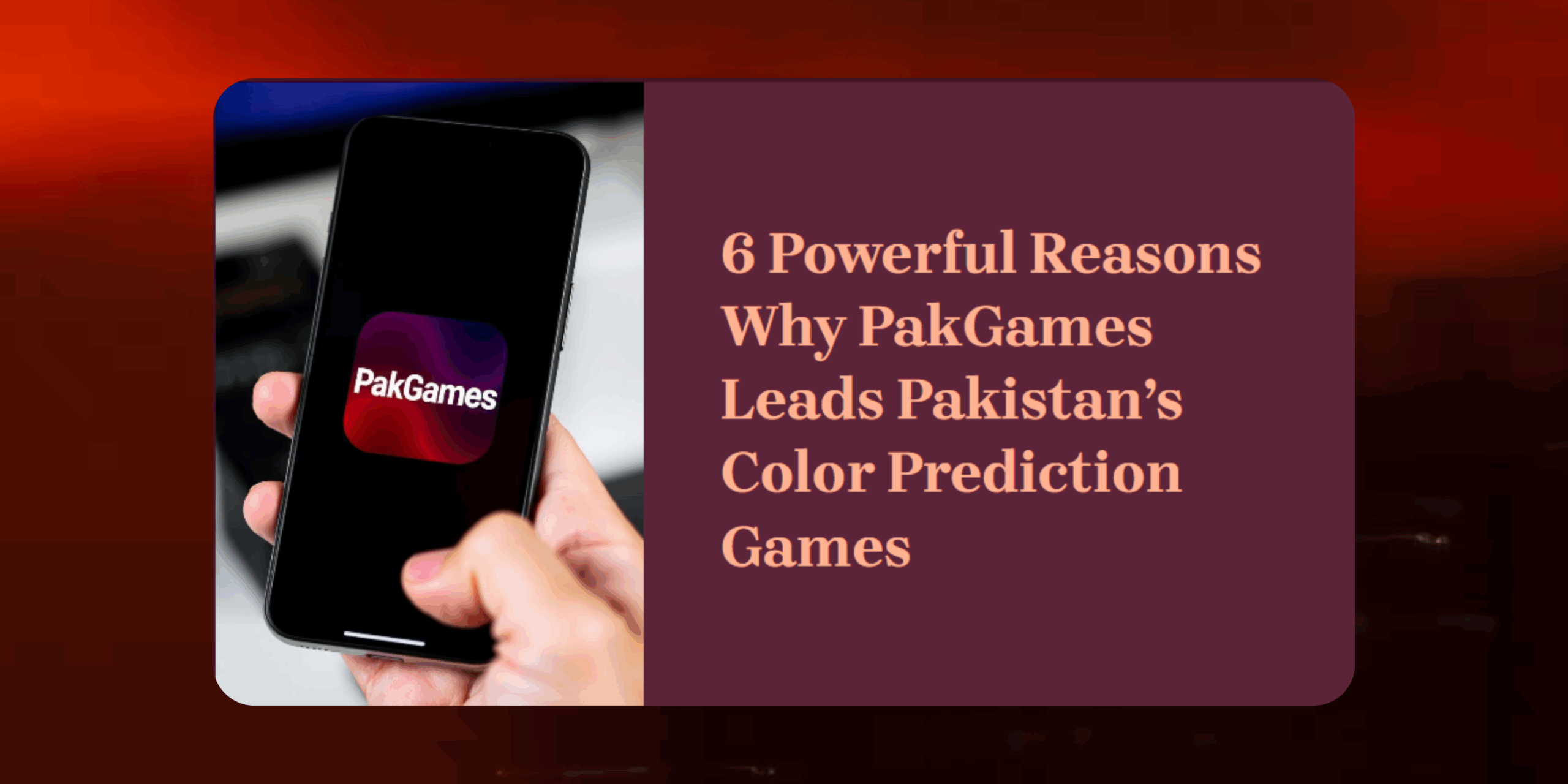 6 Powerful Reasons Why PakGames Is Pakistan’s Favorite Prediction Game